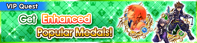 File:Special - VIP Get Enhanced Popular Medals! banner KHUX.png