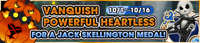 File:Event - Vanquish Powerful Heartless for a Jack Skellington Medal! banner KHUX.png