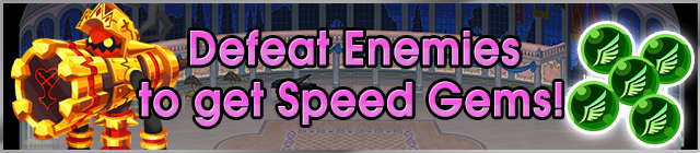 File:Event - Defeat Enemies to get Speed Gems! banner KHUX.png
