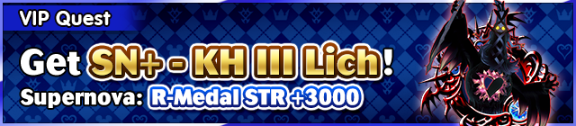 File:Special - VIP Get SN+ - KH III Lich! banner KHUX.png