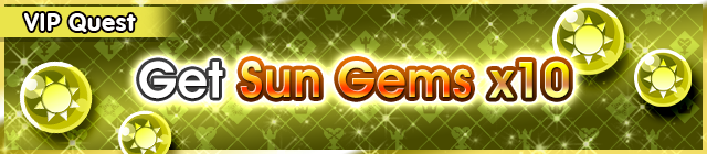 File:Special - VIP Get Sun Gems x10 banner KHUX.png