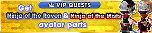 File:Special - VIP Get Ninja of the Raven & Ninja of the Mists avatar parts banner KHUX.png