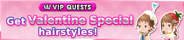File:Special - VIP Get Valentine Special hairstyles! banner KHUX.png