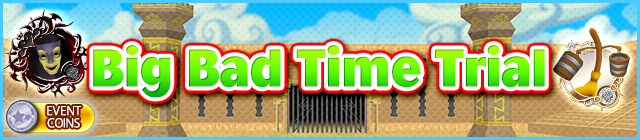 File:Event - Big Bad Time Trial banner KHUX.png