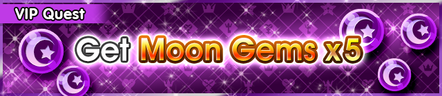 File:Special - VIP Get Moon Gems x5 banner KHUX.png