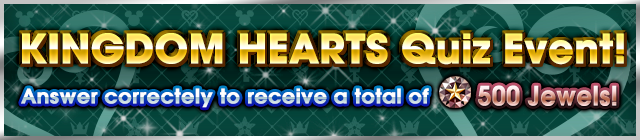File:Event - Kingdom Hearts Quiz Event! banner KHUX.png