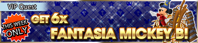 File:Special - VIP Get 6x Fantasia Mickey B! banner KHUX.png