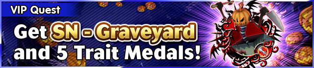 File:Special - VIP Get SN - Graveyard and 5 Trait Medals! banner KHUX.png