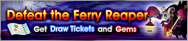 File:Event - Defeat the Ferry Reaper banner KHUX.png