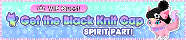 File:Special - VIP Get the Black Knit Cap Spirit Part! banner KHUX.png