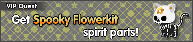 File:Special - VIP Get Spooky Flowerkit spirit parts! banner KHUX.png