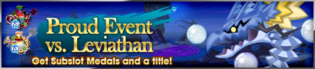 File:Event - Proud Event vs. Leviathan banner KHUX.png