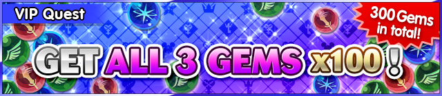 File:Special - VIP Get All 3 Gems x100 2 banner KHUX.png