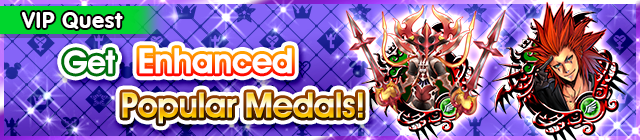 File:Special - VIP Get Enhanced Popular Medals! 2 banner KHUX.png