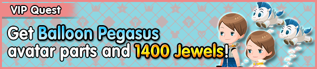 File:Special - VIP Get Balloon Pegasus avatar parts and 1400 Jewels! banner KHUX.png