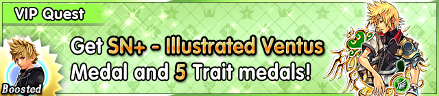 File:Special - VIP Get SN+ - Illustrated Ventus Medal and 5 Trait medals! banner KHUX.png