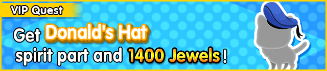 File:Special - VIP Get Donald's Hat spirit part and 1400 Jewels! banner KHUX.png