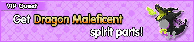 File:Special - VIP Get Dragon Maleficent spirit parts! banner KHUX.png