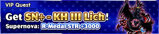 File:Special - VIP Get SN+ - KH III Lich! 2 banner KHUX.png