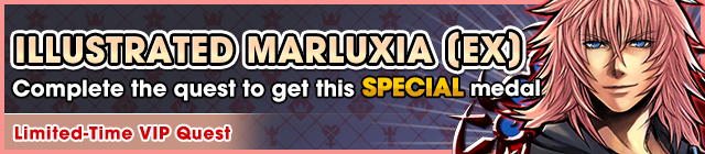 File:Special - VIP Illustrated Marluxia (EX) - Complete the quest to get this special medal banner KHUX.png