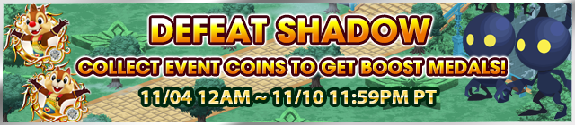 File:Event - Defeat Shadow - Collect Event Coins to get Boost Medals! banner KHUX.png