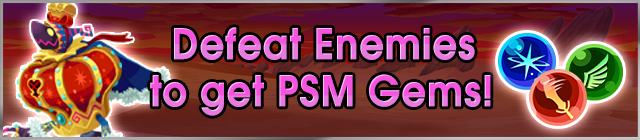 File:Event - Defeat Enemies to get PSM Gems! 2 banner KHUX.png