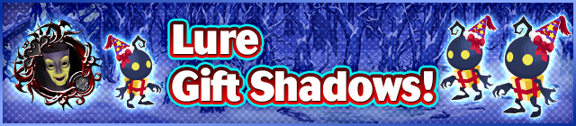 File:Event - Lure Gift Shadows! banner KHUX.png