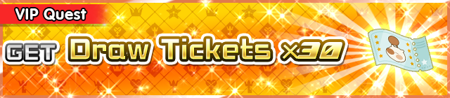File:Special - VIP Get Draw Tickets x30 banner KHUX.png
