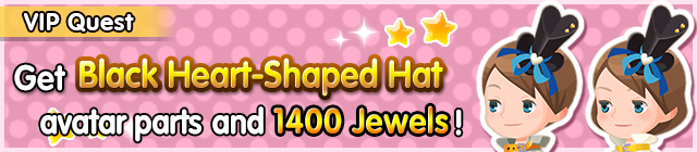 File:Special - VIP Get Black Heart-Shaped Hat avatar parts and 1400 Jewels! banner KHUX.png