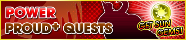 File:Event - Power Proud+ Quests banner KHUX.png