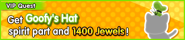 File:Special - VIP Get Goofy's Hat spirit part and 1400 Jewels! banner KHUX.png
