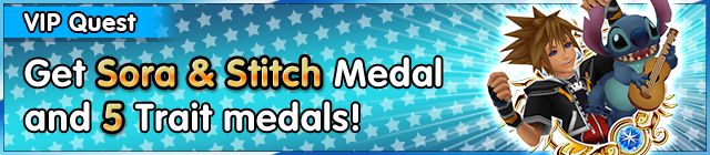File:Special - VIP Get Sora & Stitch Medal and 5 Trait medals! banner KHUX.png