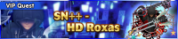Special - VIP SN++ - HD Roxas banner KHUX.png