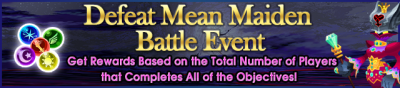 Event - Defeat Mean Maiden Battle Event banner KHUX.png