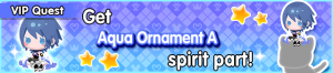 Special - VIP Get Aqua Ornament A spirit part! banner KHUX.png