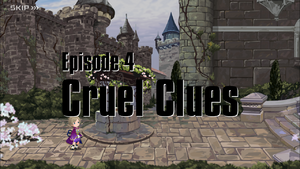 Episode 4: Cruel Clues Released 8/26/22