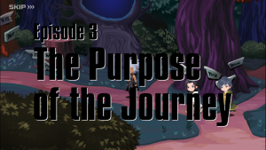 Episode 3: The Purpose of the Journey Released 11/05/20