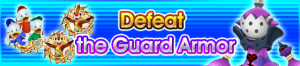 Event - Defeat the Guard Armor banner KHUX.png