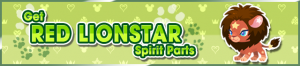 Event - Get Red Lionstar Spirit Parts banner KHUX.png