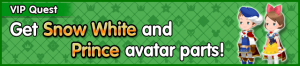 Special - VIP Get Snow White and Prince avatar parts! banner KHUX.png