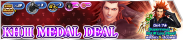 Shop - KH III Medal Deal banner KHUX.png