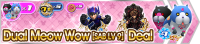 Shop - Dual Meow Wow (SAB LV 9) Deal banner KHUX.png