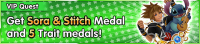 Special - VIP Get Sora & Stitch Medal and 5 Trait medals! 2 banner KHUX.png