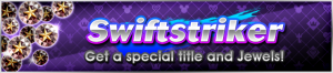 Event - Swiftstriker Championship! 3 banner KHUX.png