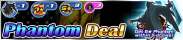 Shop - Phantom Deal banner KHUX.png