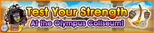 Event - Test Your Strength At the Olympus Coliseum! banner KHUX.png