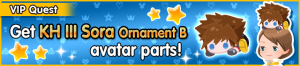 Special - VIP Get KH III Sora Ornament B avatar parts! banner KHUX.png