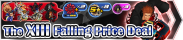 Shop - The XIII Falling Price Deal 2 banner KHUX.png