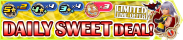 Shop - DAILY SWEET DEAL! 1 banner KHUX.png