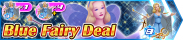 Shop - Blue Fairy Deal 2 banner KHUX.png